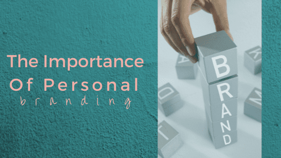 Developing Your Personal Brand