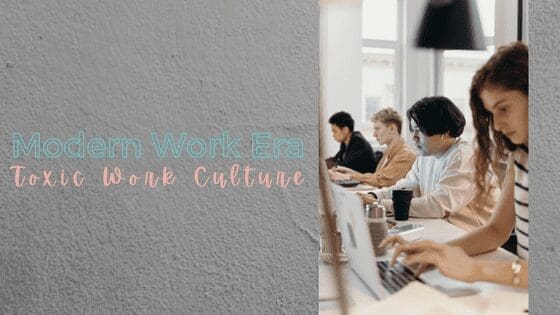 Toxic Work Culture – Generational Issue?